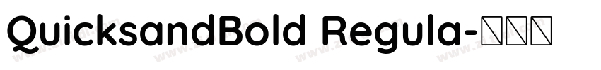 QuicksandBold Regula字体转换